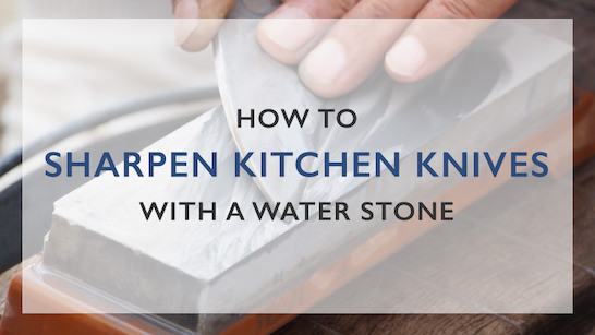 how to sharpen ktchen knives with a water stone